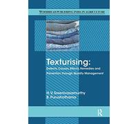 Texturising: Defects, Causes, Effects, Remedies and Prevention through Quality Management (Woodhead Publishing India in Textiles)