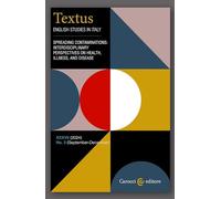 Textus. English studies in Italy. Spreading contaminations: interdisciplinary perspectives on health, illness, and disease (2024) (Vol. 3)
