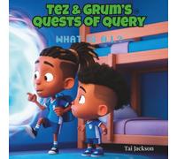 Tez & Grum's Quests of Query: What is A.I.?