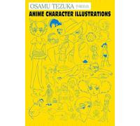 Tezuka, Osamu - Osamu Tezuka: Anime Character Illustrations