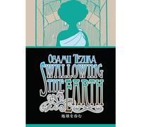 Tezuka, Osamu - Swallowing The Earth