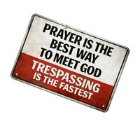 TFAOYS Iron Do Not Enter Prayer Is the Best Way to Meet God Rust for Decor Not Entry Sign