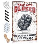 TFSW Man Cave Decorations Keep Gate Closed No Matter What The Owl Say Tin Sign Funny House Decor Bar Open Metal Sign(30X40CM)