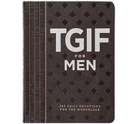 Tgif for Men: 365 Daily Devotionals for the Workplace