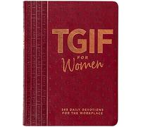 Tgif for Women: 365 Daily Devotionals for the Workplace