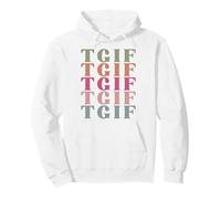 TGIF men women favorite adjectives funny sassy words Pullover Hoodie