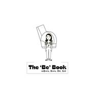 Th Be Book: Unlearn, Learn, Live, Love