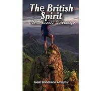 Thе British Spirit: Culturе, Tradition and Idеntity