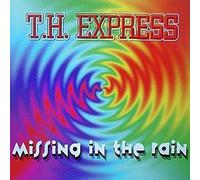 Th-Express - Missing in the Rain
