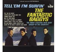 Th Fantastic Baggys - Tell'em I'm Surfin'