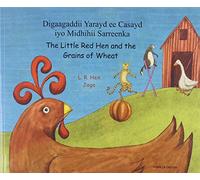 Th Little Red Hen and the Grains of Wheat in Somali and English