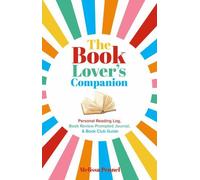 Th Lover's Companion: Personal Reading Log, Book Review Prompted Journal, and...