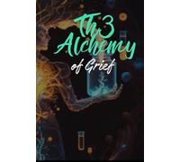 Th3 Alchemy of Grief: Transforming Loss into Living Gold