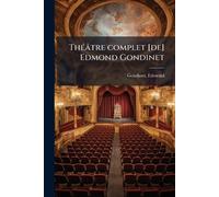 ThÃ(c)âtre complet [de] Edmond Gondinet
