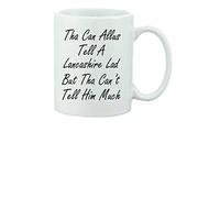 Tha Can Allus Tell a Lancashire Lad/Lass Novelty Printed Mug