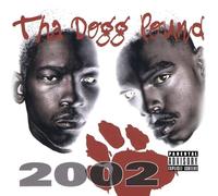 Tha Dogg Pound - 2002