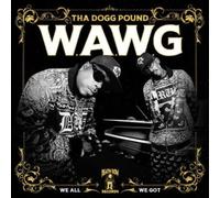 THA DOGG POUND: W.A.W.G. (WE ALL WE GOT) - CD