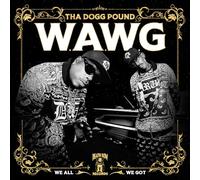 Tha Dogg Pound - W.A.W.G. (We All We Got) [VINYL]
