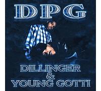 THA DOGG POUND/YOUNG GOTTI/DAZ DILLINGER - Dillinger & Young Gotti