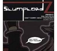 Tha Slumplordz - Yakuza in-Don't Worry About Th