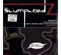 Tha Slumplordz - Yakuza In: Don't Worry About the Caliber [VINYL]