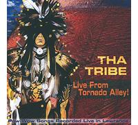 Tha Tribe - Live From Tornado Alley