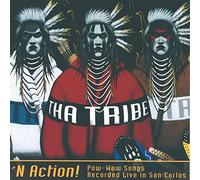 Tha Tribe - 'n Action: Pow-Wow Songs Recorded Live In San Carlos