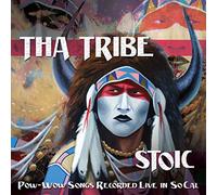 Tha Tribe - Stoic: Pow-Wow Songs Recorded Live In SoCal