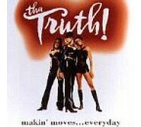 Tha Truth - Makin' Moves...Everyday [CASSETTE]