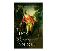 Thackeray - Luck of Barry Lyndon The Luck of Barry Lyndon - paperback - E555z