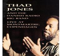 Thad Jones - Live at Montmartre
