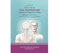 Thai Acupressure: Traditional Thai Physical Therapy