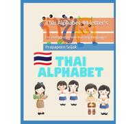 Thai Alphabet 44 letter's: For everyone to love learning languages