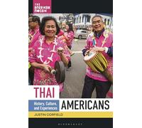 Thai Americans: History, Culture, and Experiences (The American Mosaic)