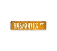 Thai Bangkaew Dog Street Sign Animal Theme Tin Sign 3x12in Personalized Windproof Metal Wall Art Novelty Wall Art Decor For Garage Man Cave Bar Kitchen