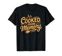 Thai Cook Who Learned Flavors Memory Not Measurements T-Shirt