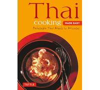 Thai Cooking Made Easy: Delectable Thai Meals in Minutes - Revised 2nd Edition (Thai Cookbook) (Tuttle Mini Cookbook)