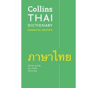 Thai Essential Dictionary: All the Words You Need, Every Day by Collins Dictiona