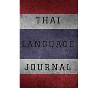 Thai Language Journal: Daily Notebook to Write Down New Thai Words & Phrases For Student’s