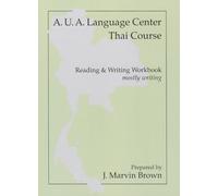 Thai Writing (Workbook): Reading & Writing Workbook; Mostly Writing