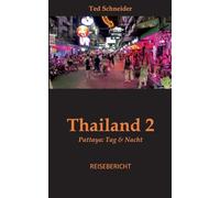 Thailand 2: Pattaya: Tag & Nacht