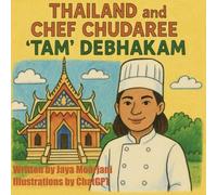 Thailand and Chudaree 'Tam' Debhakam (Asia Published)