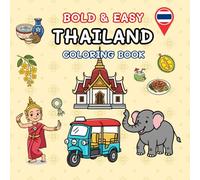 Thailand Coloring Book for Kids and Adults: A Fun and Relaxing Journey Through Thai Culture, Traditions, and Iconic Landmarks