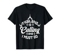 Thailand Is Calling I Must Go | Vacation | Bangkok Phuket T-Shirt