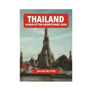 THAILAND KOMPLETTER REISEFÜHRER 2026