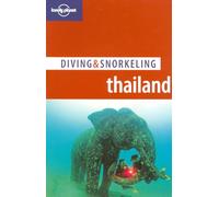 Thailand (Lonely Planet Diving and Snorkeling Guides)