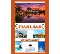 THAILAND REISEFÜHRER 2026