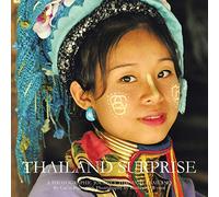 Thailand Surprise: A Photographic Journey Through Thailand