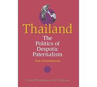 Thailand: The Politics of Despotic Paternalism: 42 (Studies on Southeast Asia)