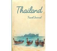 Thailand Travel Journal: Wanderlust Journals
